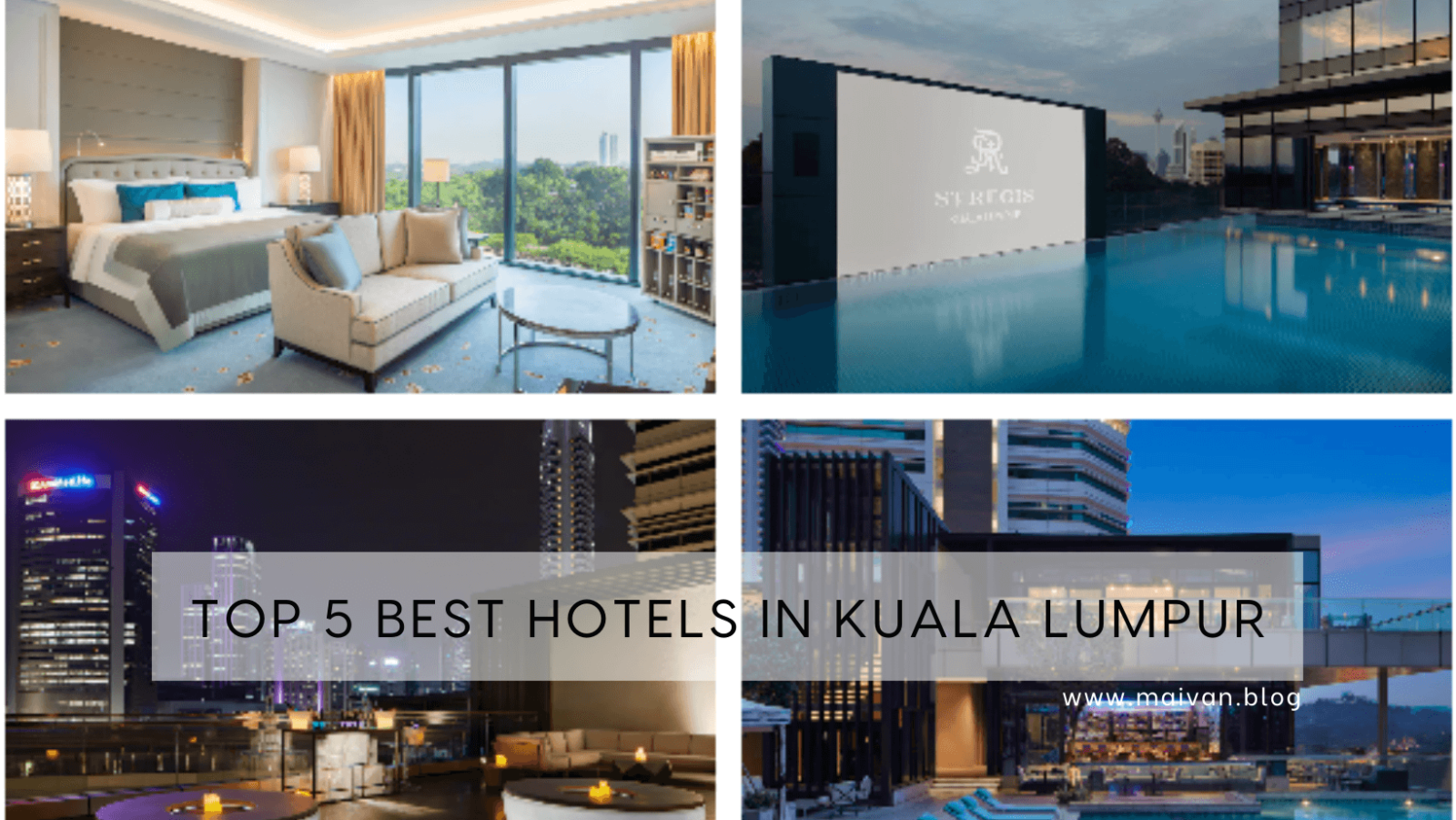 Top 5 Best Hotels In Kuala Lumpur, Malaysia